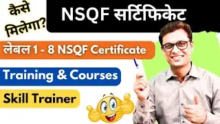 NSQF Certificate for Course & Training Level 1 - 8 Govt approved organization 