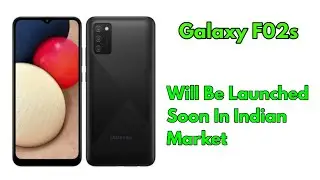 Galaxy F02s Will Be Launched Soon In The Indian Market | Snapdragon 450