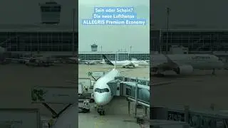 Mehr Schein als Sein🤫? Die neue Lufthansa ALLEGRIS Premium Economy #short #allegris #lufthansa