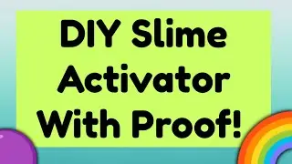 Homemade Slime Activator With Proof! 🤓 100% Working ✔️👍✨