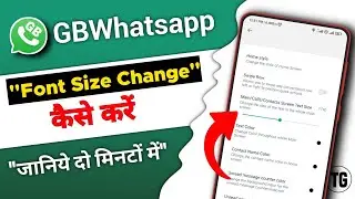 gb whatsapp me font size kaise change kare | how to change font size on gb whatsapp