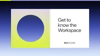 Get to know the Wix Studio Workspace