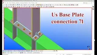 How to create us base plate connection 71 by tekla 21.1