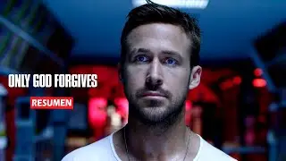 Solo Dios perdona (Only God Forgives) En 6 Minutos