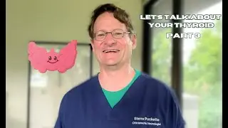 Let's Talk About Your Thyroid: Part 3