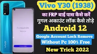 Vivo Y30 FRP Bypass | Vivo y30 (1938) android 12 google account lock remove without pc 100% working