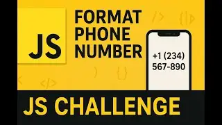 JavaScript Challenge: Format a Phone Number 📱 | freeCodeCamp Daily Coding
