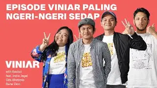 EPISODE VINIAR PALING NGERI-NGERI SEDAP | 
