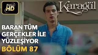 Karagül 87. Bölüm (Full HD Tek Parça)Baran Tüm Gerçekler İle Yüzleşiyor