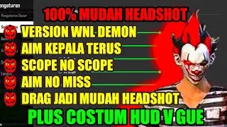 I LOVE WNL DEMON 🇲🇾 SENSITIVITAS FREE FIRE TERBARU‼️ SENSITIVITAS AUTO HEADSHOT FREE FIRE 2020‼️