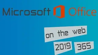 What is the difference between Office on the web, Office 2019 and Microsoft 365?