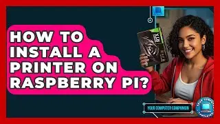 How To Install A Printer On Raspberry Pi? - Your Computer Companion