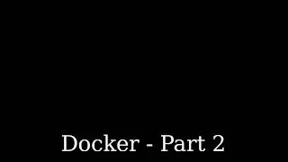 Docker - Part 2