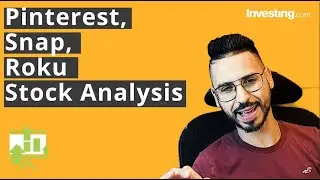 Pinterest, Snap,Roku Stock Analysis