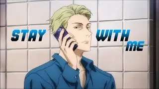 KENTO NANAMI | STAY WITH ME |「AMV/Scrap/Short Edit」