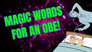How To Use Affirmations To Leave Your Body | OBE Technique