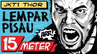 D'LEMPAR PISAU INDONESIA | JKT1 | Thor - at 15 Meters Throwing knives