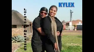 Kylex   Lerato O Nketsang