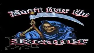 Blue Oyster Cult - ( Don't Fear ) The Reaper ( Lyrics )