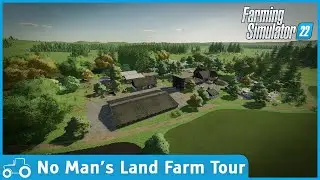 Farm Tour + Future Plans No Man's Land FS22