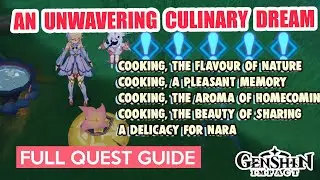How to: An Unwavering Culinary Dream FULL WORLD QUEST GUIDE | Genshin Impact Sumeru 3.0