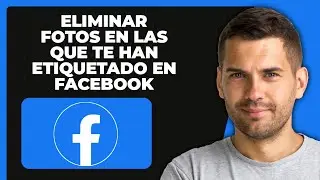 📸 Cómo Quitar Fotos Donde Te Etiquetaron En Facebook