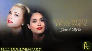 Hollywood Princesses: Grace & Meghan (2024)