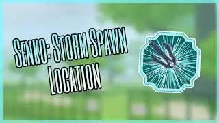 Senko: Storm Spawn Location | Shindo Life | Roblox