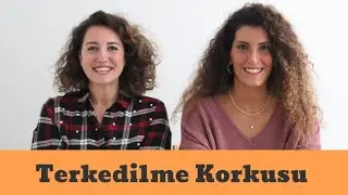 Terkedilme Korkusu