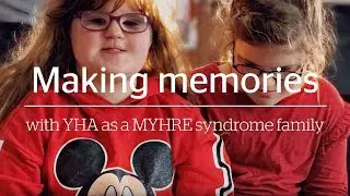 Making memories with YHA as a MYHRE syndrome family