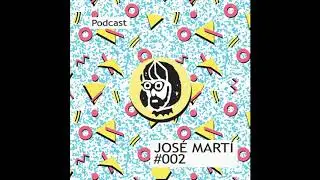 Podcadelic #002 José Martí