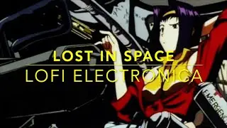 LOST IN SPACE  [ Chillwave - Synthwave - Retrowave - LoFi Music Mix ]