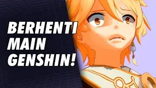 Berhenti Main Genshin Impact! (Kalau Burnout)