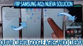 FRP SAMSUNG A02S QUITAR CUENTA GOOGLE NUEVA SEGURIDAD A025 SIN PC SIN PROGRMAS
