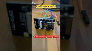 Esp32cam with esp32 testing #shorts #hashincludeelectronics #esp32cam