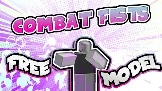 Combat Fists // Roblox Studio Tutorial *FREE MODEL*