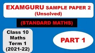 Examguru Sample Paper solution | Class 10 Maths Term 1 (2021-22) | Class 10 Maths Sample Paper