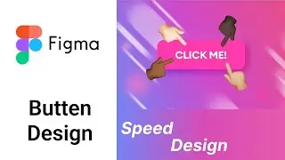 How to Design a Dynamic Button in Figma - Speed Design (Speed Art)