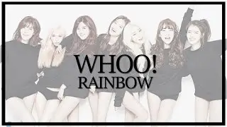 「OneuldoEnt+SSF」Rainbow (레인보우) || WHOO!