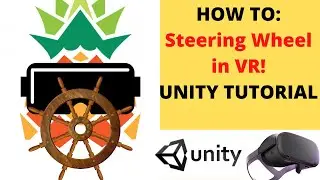 HOW TO: Steering Wheel in VR, Unity Beginner Tutorial