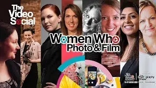 The Video Social: Women Who Photo & Film