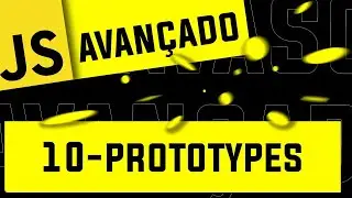10 - Prototypes - 