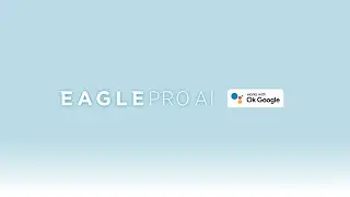 How to Set Up Google Assistant on the EAGLE PRO AI App
