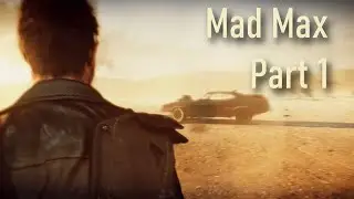 Therapist Carl Plays Mad Max Part 1