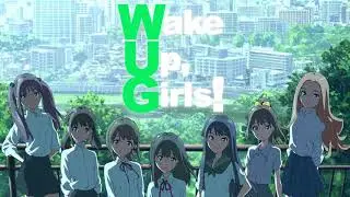 Wake Up, Girls! Seich Junrei