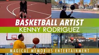 Kenny Rodriguez, the Basketball Trick Artist with Magical Memories Entertainment