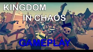 KINGDOM IN CHAOS - GAMEPLAY