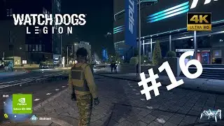 Watch Dogs Legion gameplay walkthrough Part 16 No Commentary Full Game | RTX 4090 i913900K |4K60 FPS