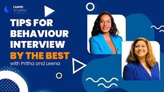 Tips for Behaviour Interview by the best - Pritha and Dr.Leena! | Caapid simplified