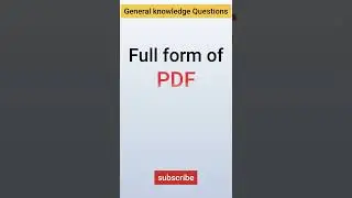 What is the full form of PDF। Gk short।Gk in Hindi 